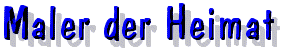 Maler der Heimat